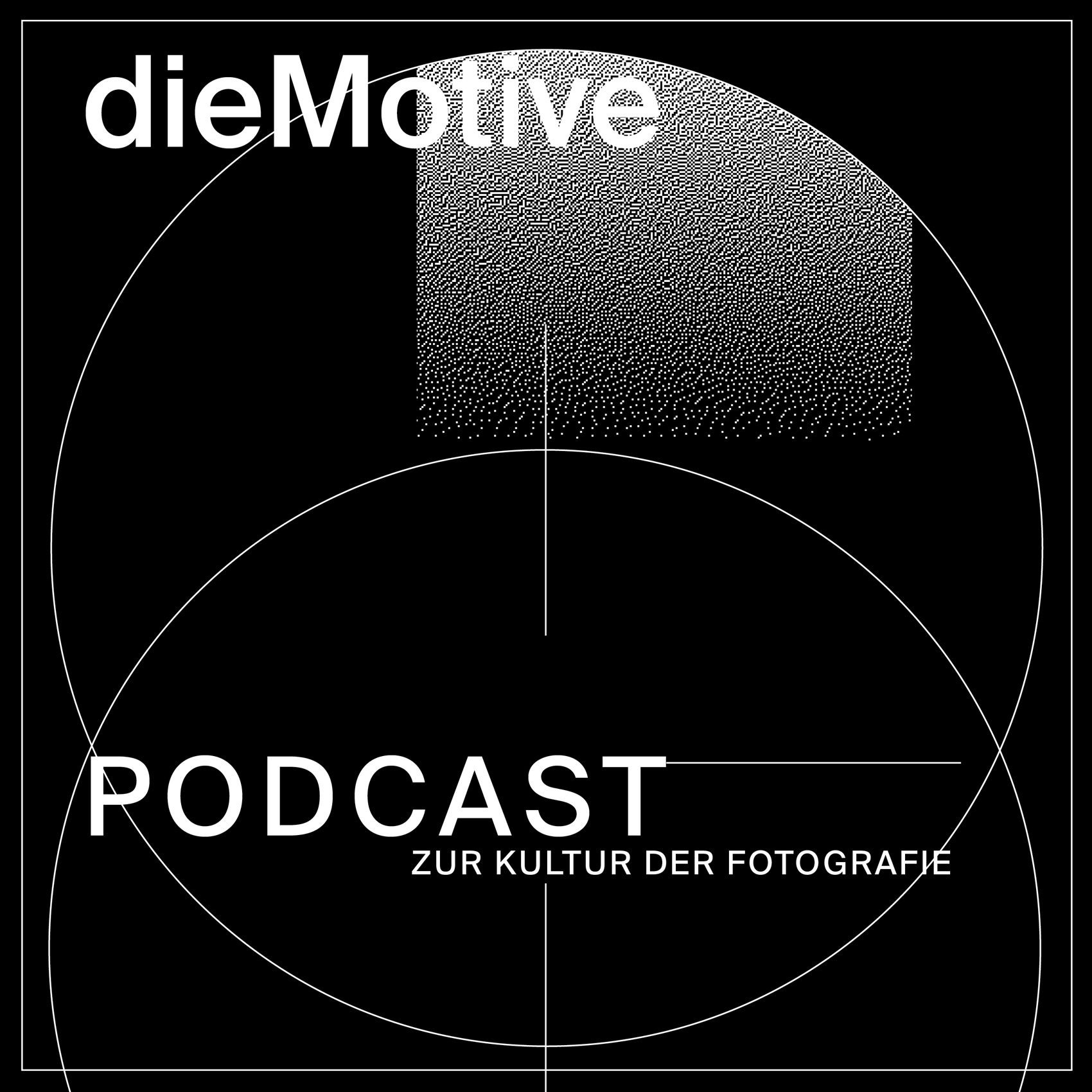 dieMotive – Podcast zur Kultur der Fotografie
